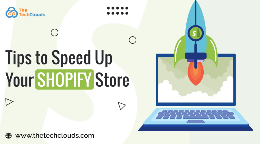 Tips to Speed Up Your Shopify Store