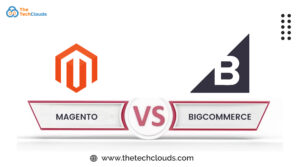 Magento vs BigCommerce
