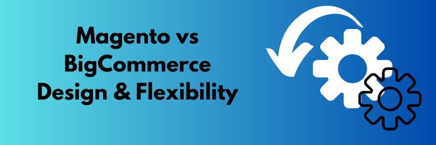 Magento vs BigCommerce 