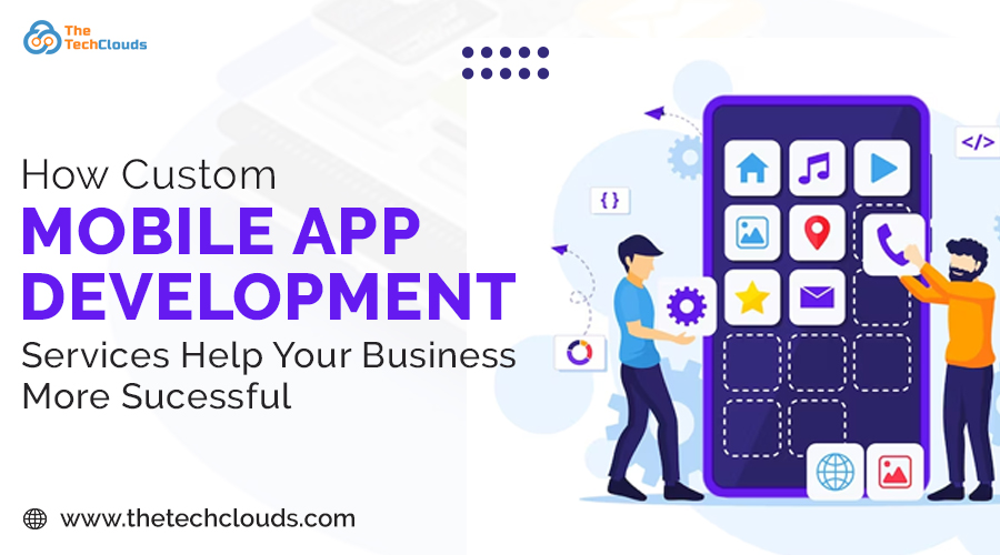 custom Mobile app development services