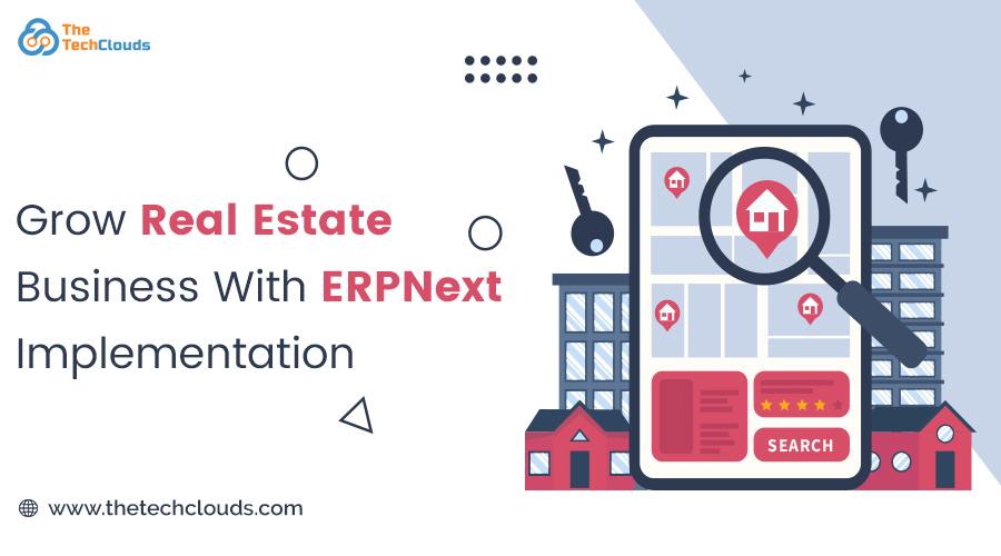 Grow-Real-Estate-Business-With-ERPNext-Implementation