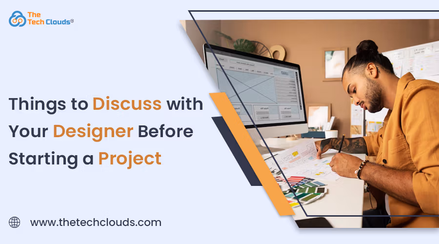 things-to-discuss-with-your-designer-before-starting-a-project