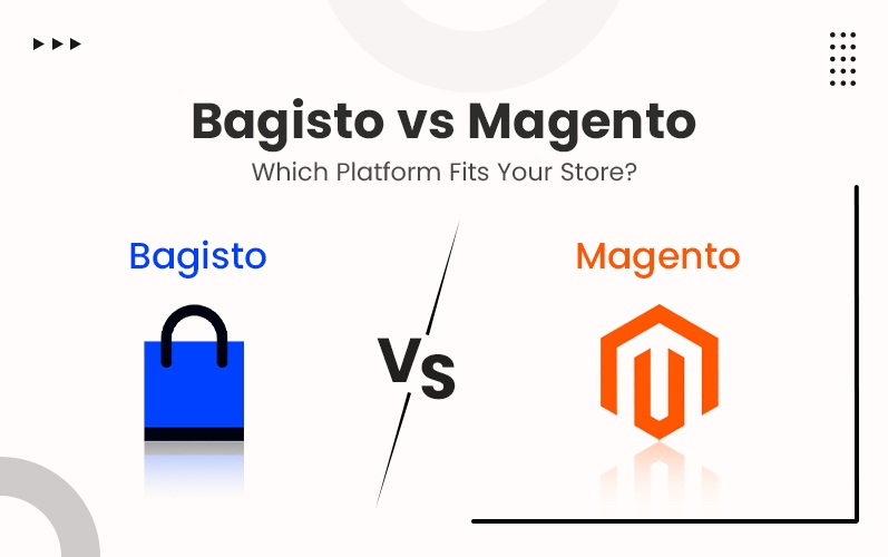Bagisto-vs-Magento