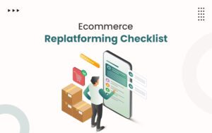 Ecommerce-Replatforming-Checklist
