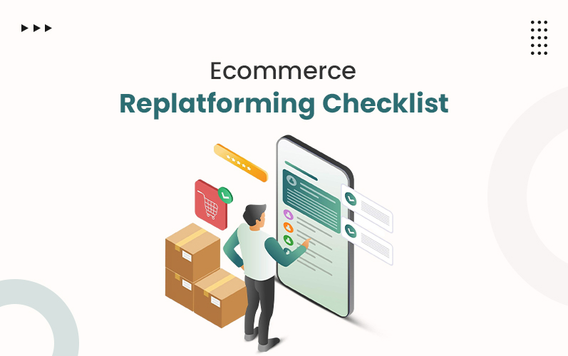 Ecommerce-Replatforming-Checklist